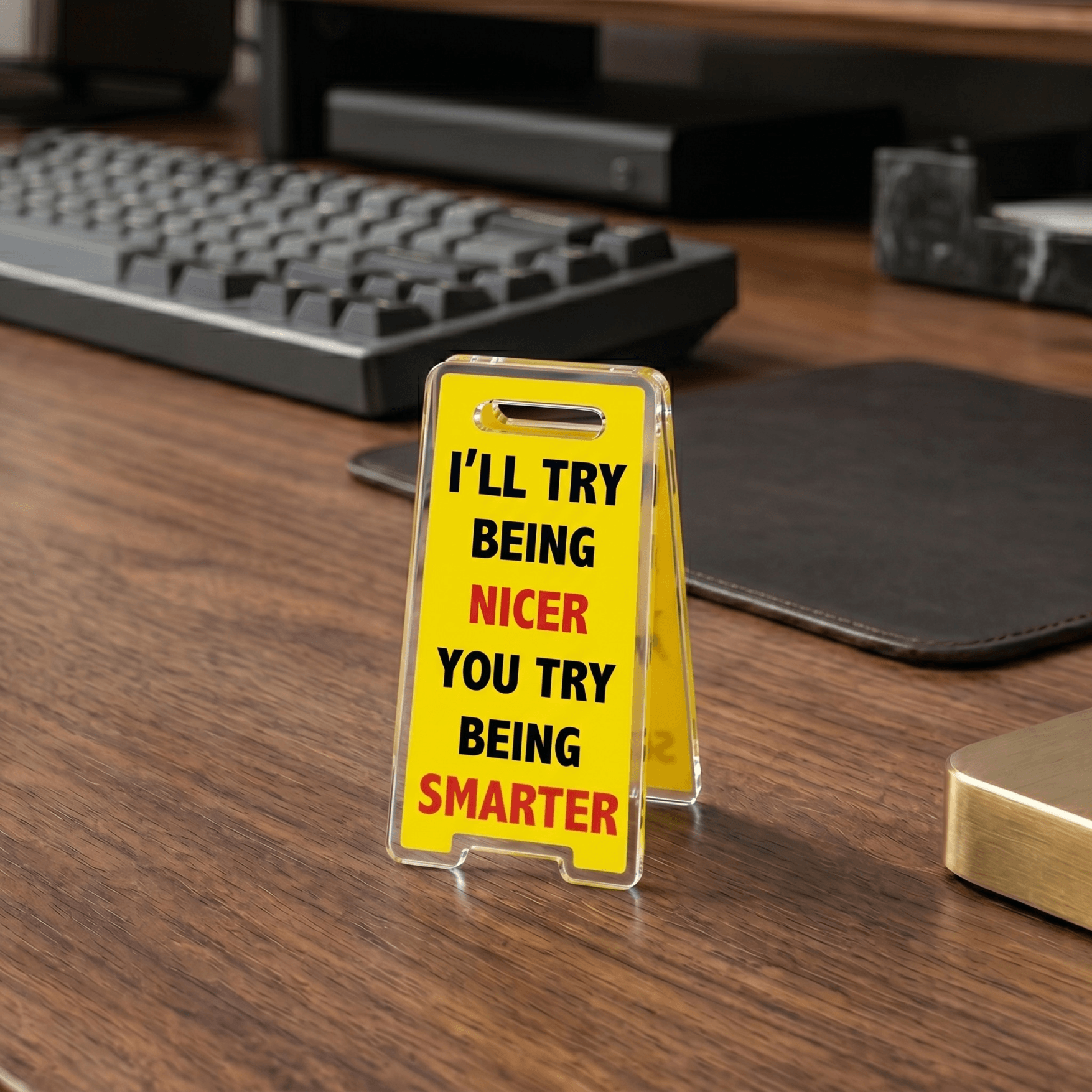 Funny Acrylic Desktop Signs
