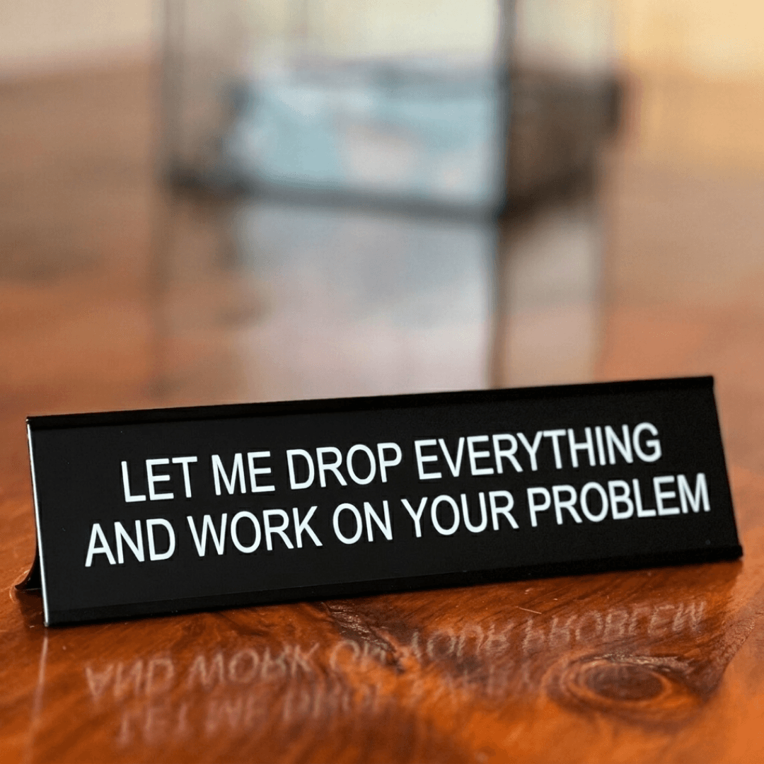 Funny Desk Name Plate